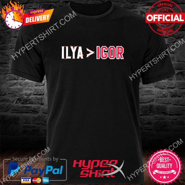 Official lya Is Greater Than Igor Shirt