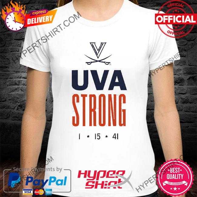 Official virginia Cavaliers football Uva Strong 1 15 41 T-Shirt