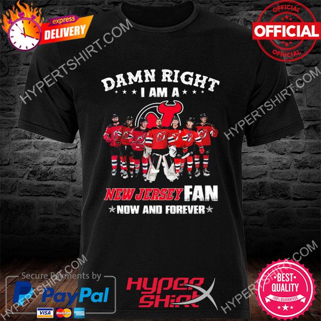 Official Damn right I am a New Jersey fan bow and forever shirt