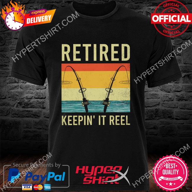 Official Fishing retired keepin' it reel vintage shirt