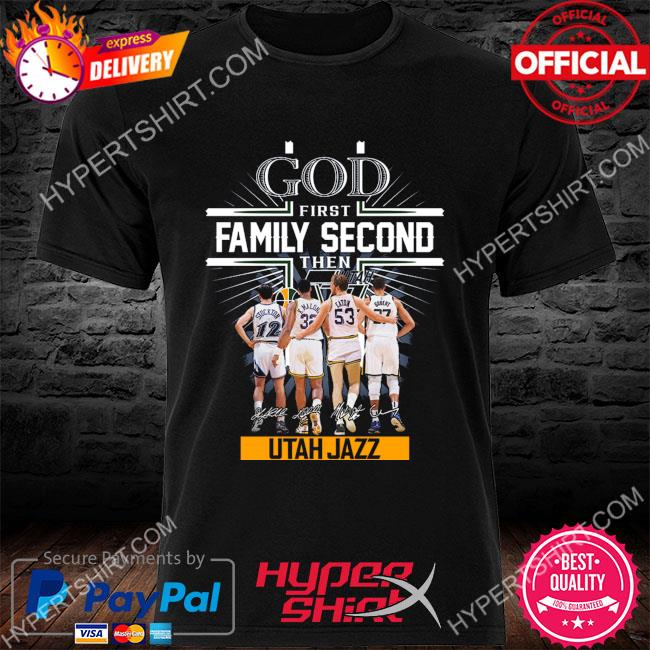 Official God first family second then Utah Jazz signatures shirt