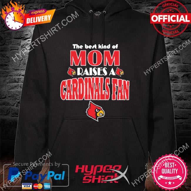 The Best Kind Of Mom Raise A Fan St Louis Cardinals Shirt, hoodie, sweater,  long sleeve and tank top