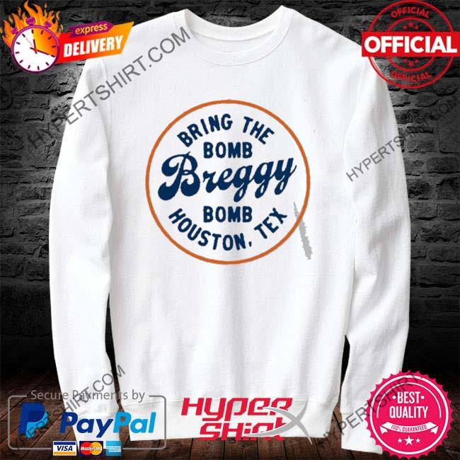 Alex Bregman Breggy Bombs Shirt, hoodie, sweater, long sleeve and tank top