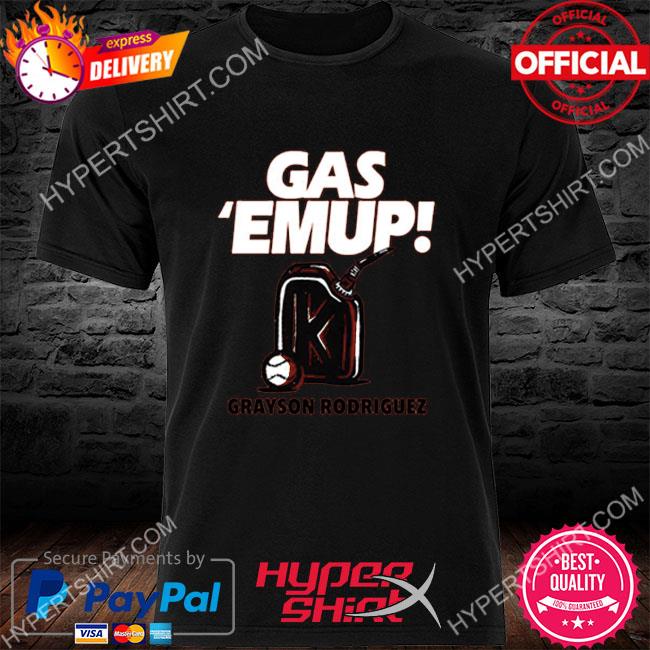 Baltimore Orioles Gas 'Em Up Welcome To The Show Shirt, hoodie, sweater,  long sleeve and tank top