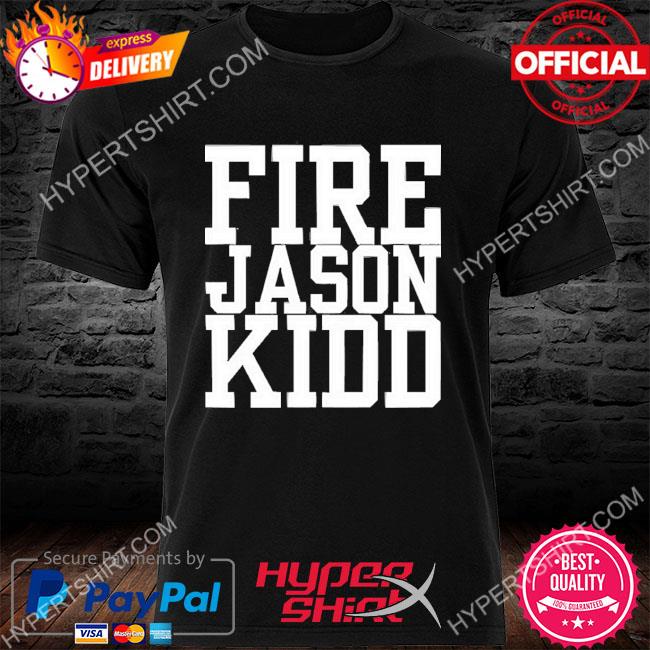 Fire Jason Kidd 2023 Shirt