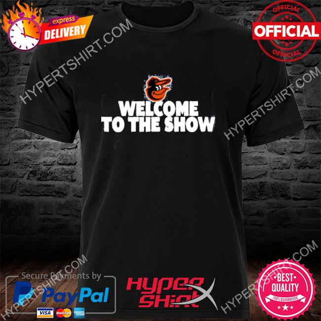 Baltimore Orioles Gas Em Up Grayson Rodriguez Welcome To The Show T-Shirt, Custom prints store