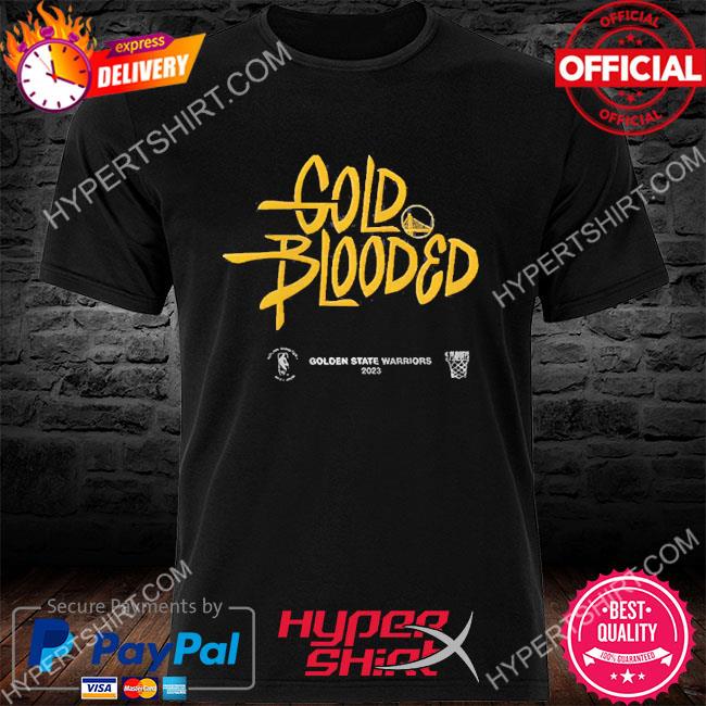 Golden State Warriors Gold Blooded 2023 NBA Playoffs Mantra shirt, hoodie,  sweater, long sleeve and tank top