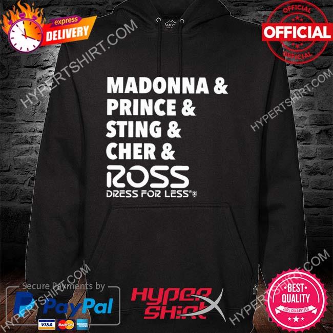 Official methsyndicate madonna & prince & sting & cher & ross s hoodie