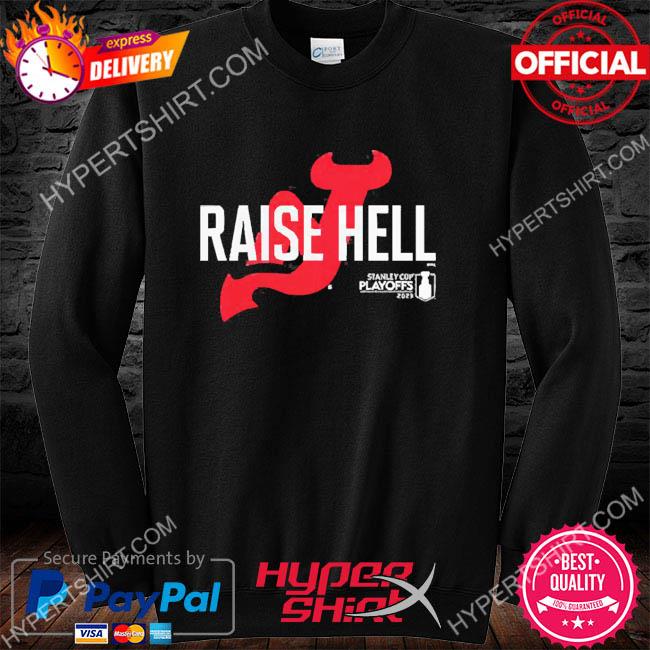 New Jersey Devils Fanatics Branded 2023 Stanley Cup Playoffs Slogan Raise  Hell Shirts - Resttee