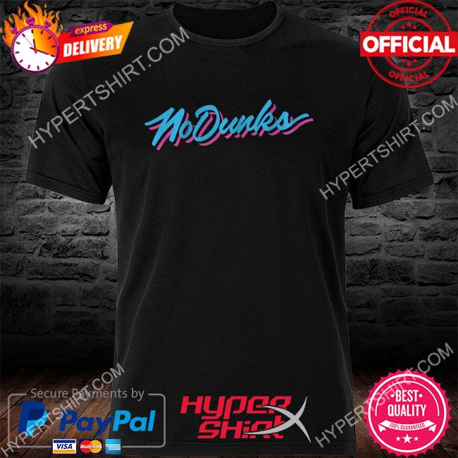 Official no dunks miami 2023 shirt