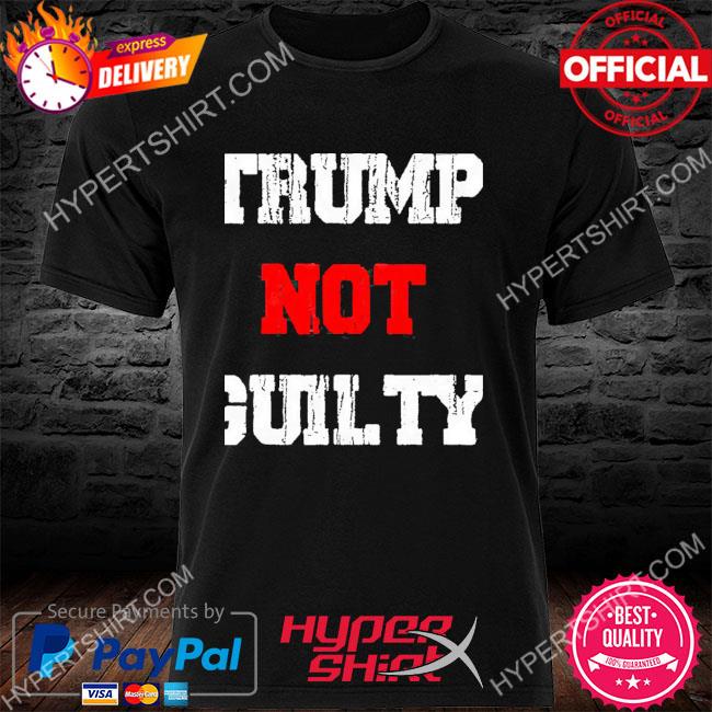 Trump Not Guilty Free Trump Take America Back 2024 Shirt