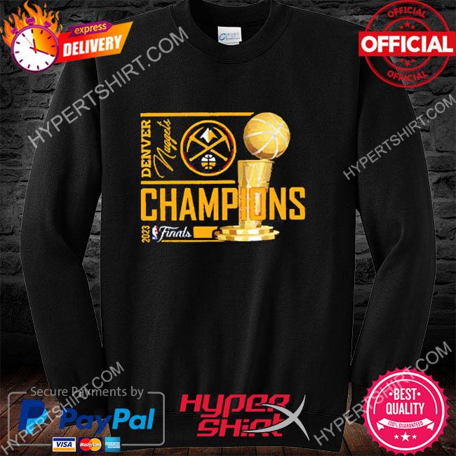 Premium NBA Denver Nuggets Champions 2023 Shirt, hoodie, sweater, long  sleeve and tank top