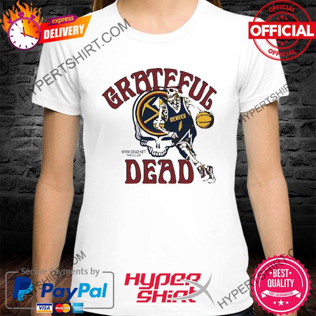 Grateful Dead Denver Nuggets shirt, hoodie, sweater, long sleeve and tank  top