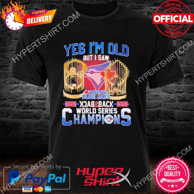 Toronto Blue Jays 1992-1993 World Series Champions shirt, hoodie, sweater,  long sleeve and tank top