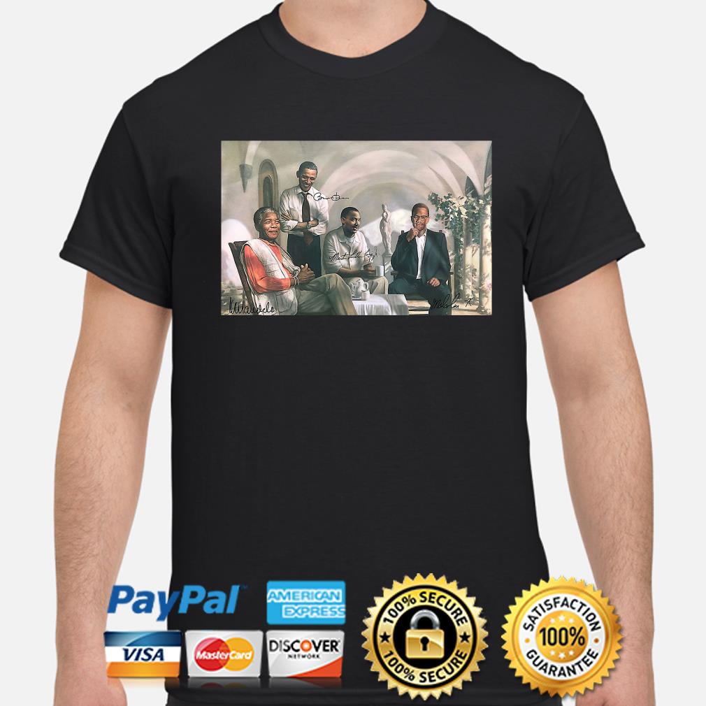 Mandela Malcolm X Obama Martin Luther King The Pioneers Shirt Hoodie Sweater Long Sleeve And Tank Top